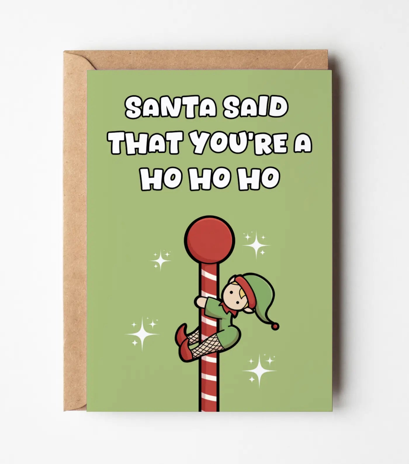 Santa Said You're A Ho-Ho-Ho Christmas Greeting Card