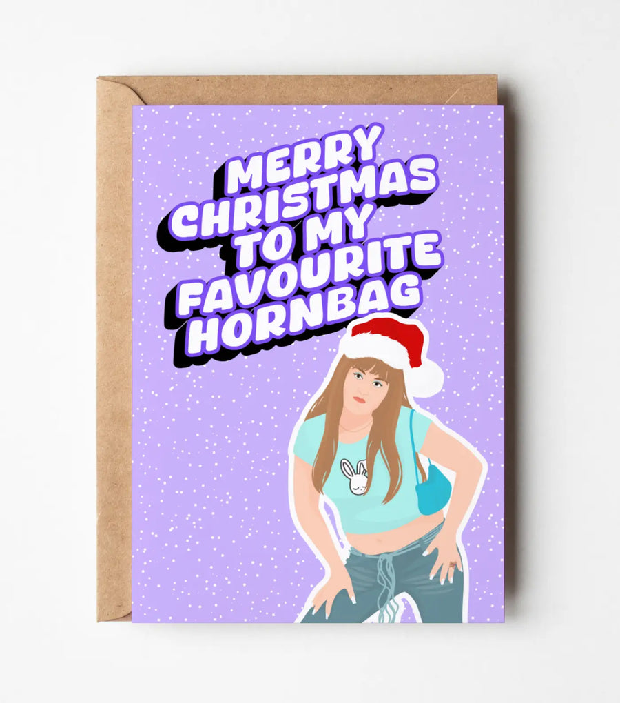 Kath & Kim: Merry Christmas To My Favourite Hornbag Greeting Card