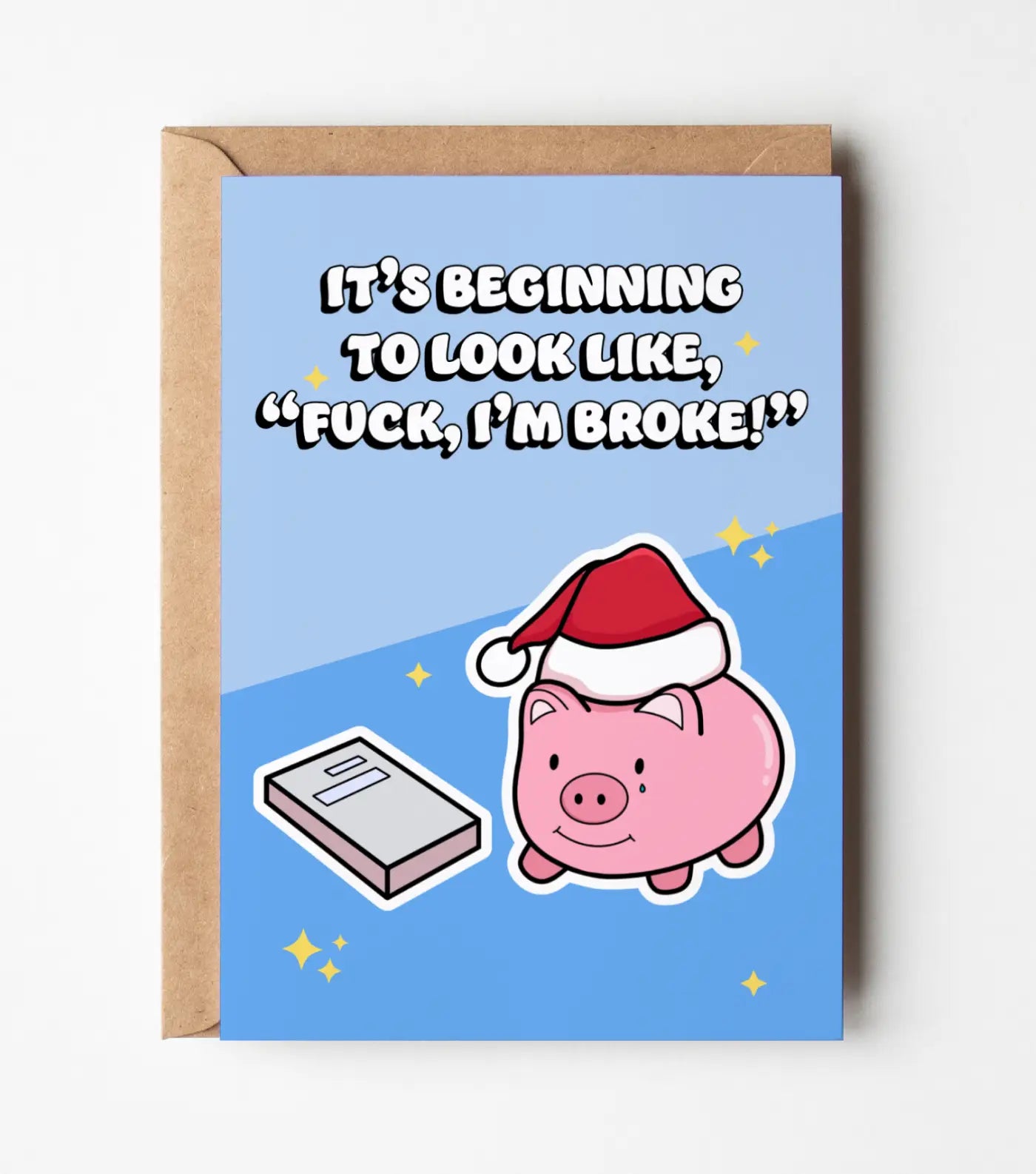 It's Beginning To Look Like I'm Broke Christmas Greeting Card