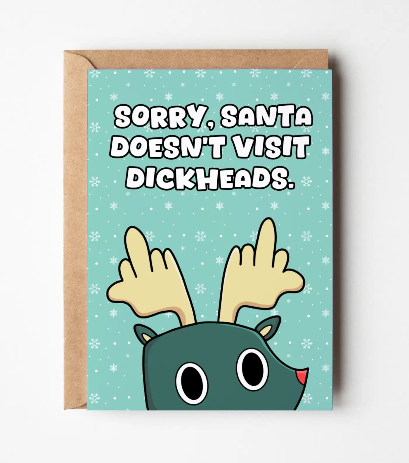 Santa Doesn't Visit Dickheads Christmas Greeting Card