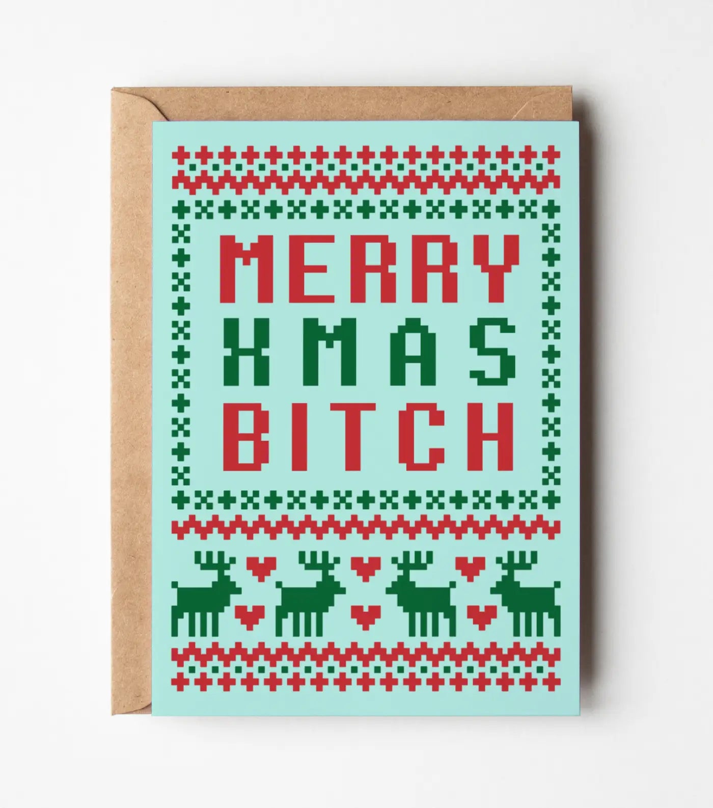 Merry Xmas Bitch Greeting Card