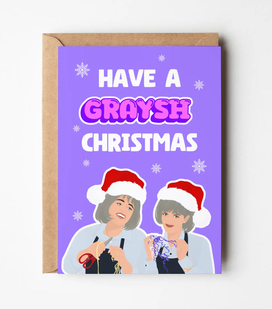 Kath & Kim: Have A Graysh Christmas Card Greeting Card