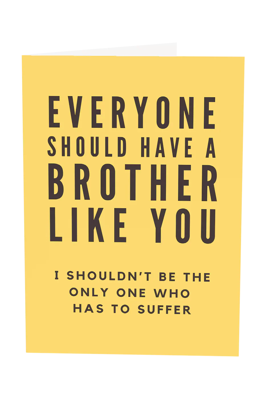 Everyone Should Have A Brother Like You Greeting Card Wholesale