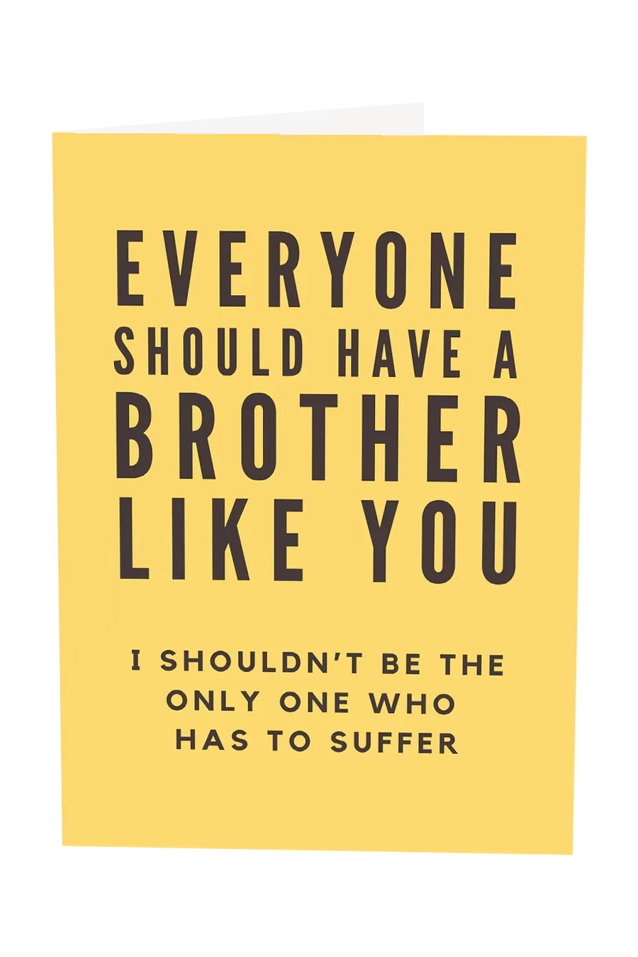 Everyone Should Have A Brother Like You Greeting Card Wholesale