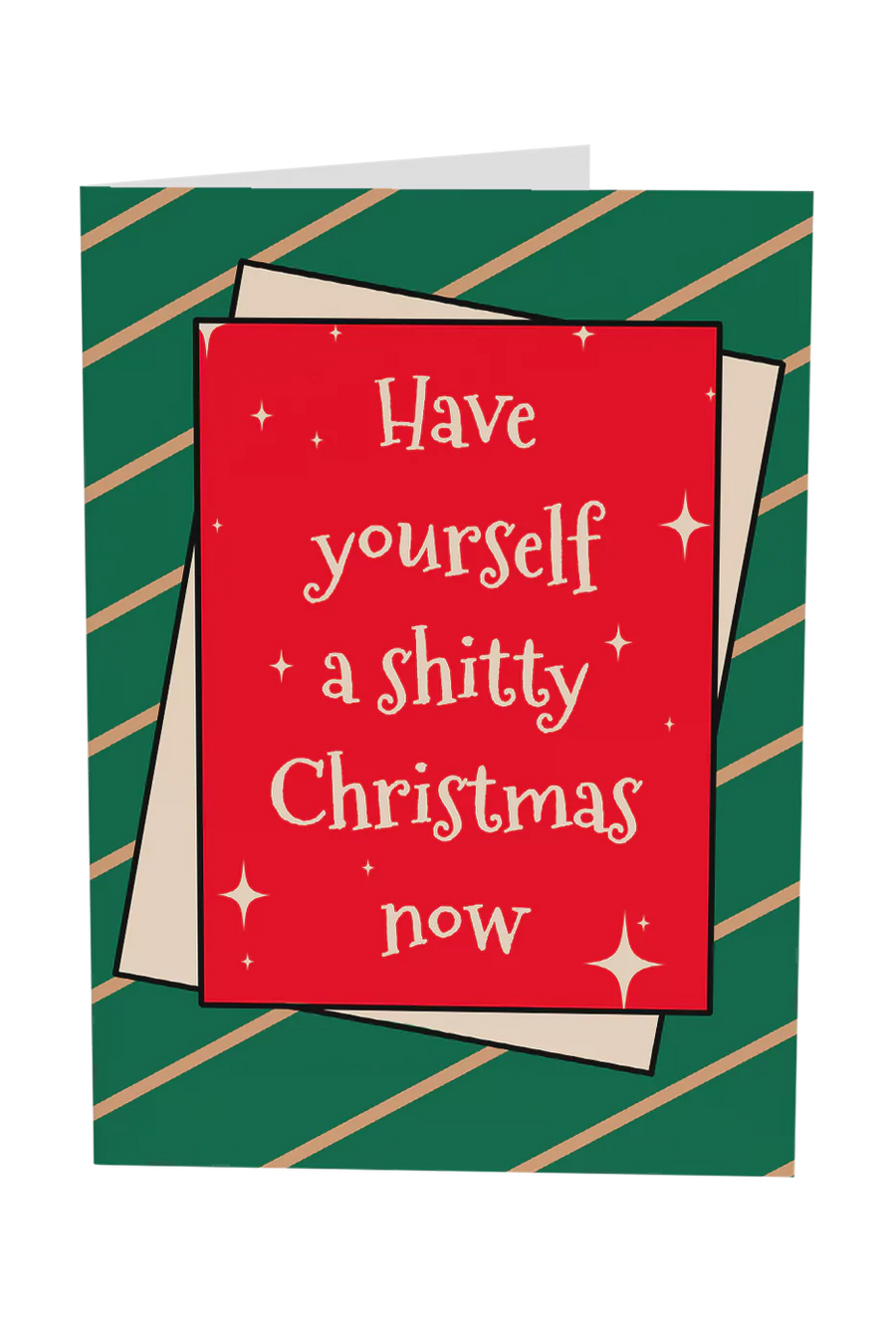 Have Yourself A Shitty Christmas Card Greeting Card
