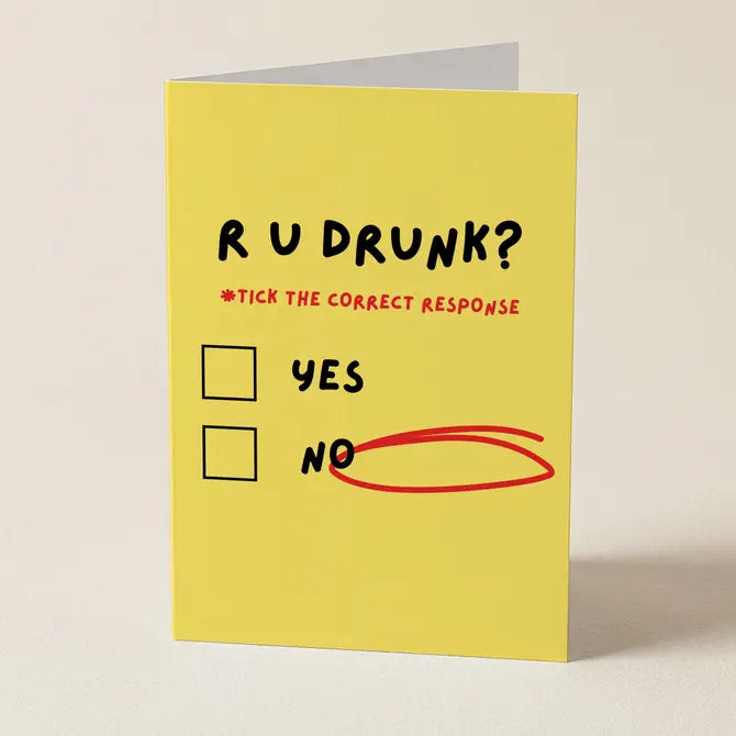 R U Drunk - Funny Birthday Greeting Card
