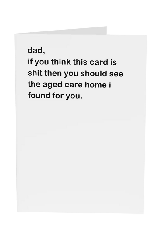 Dad, If You Think This Card Is Shit