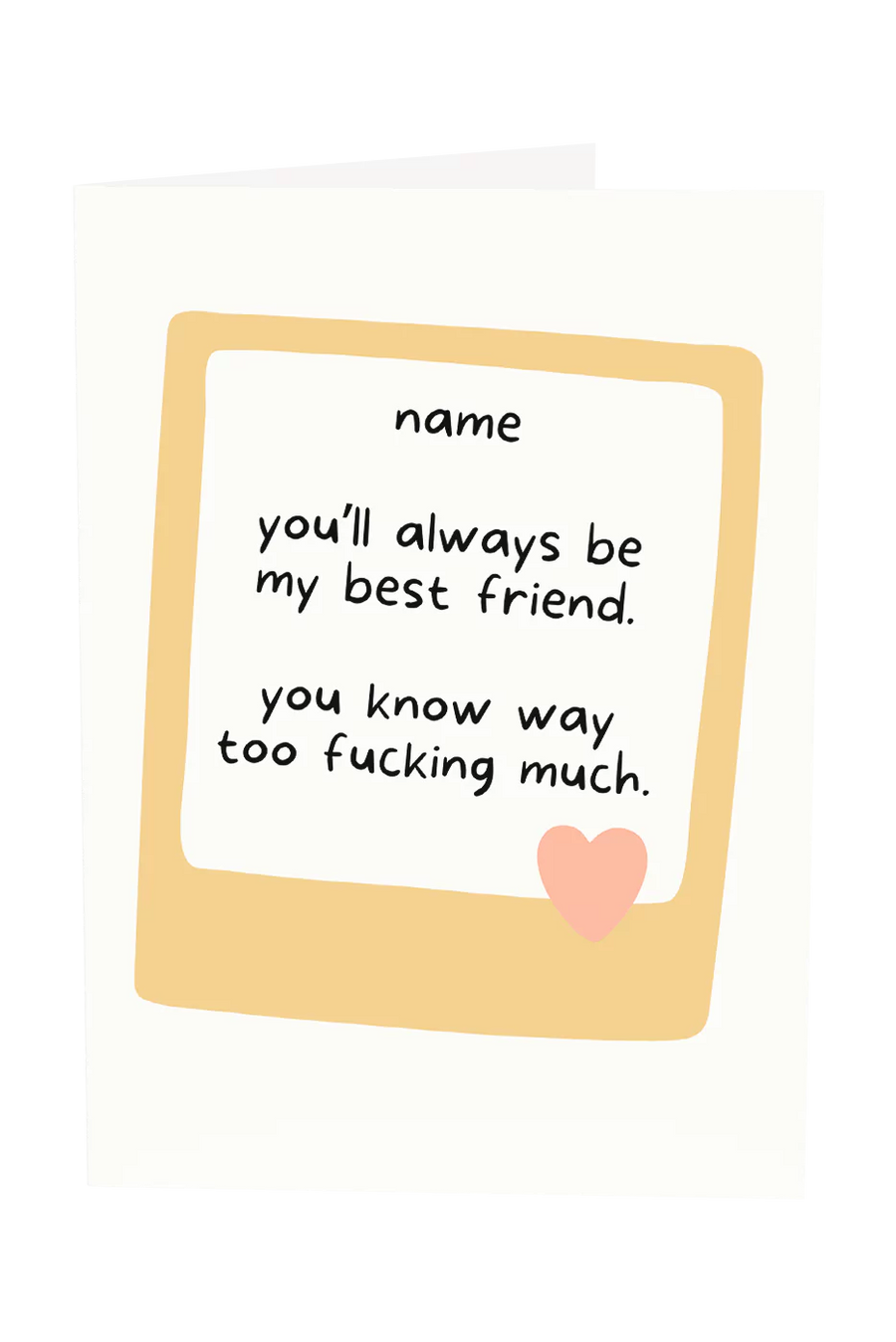 You'll Always Be My Best Friend Custom Name Greeting Card