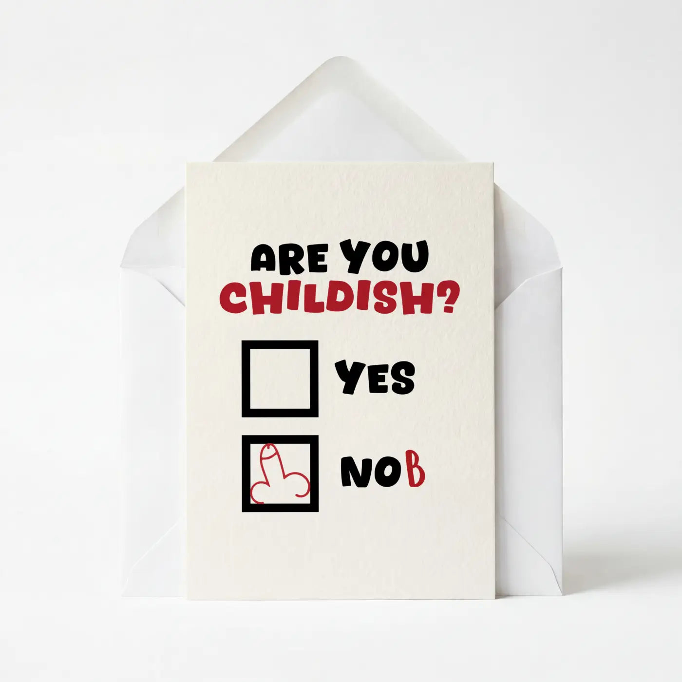 Are You Childish - Funny Greeting Card