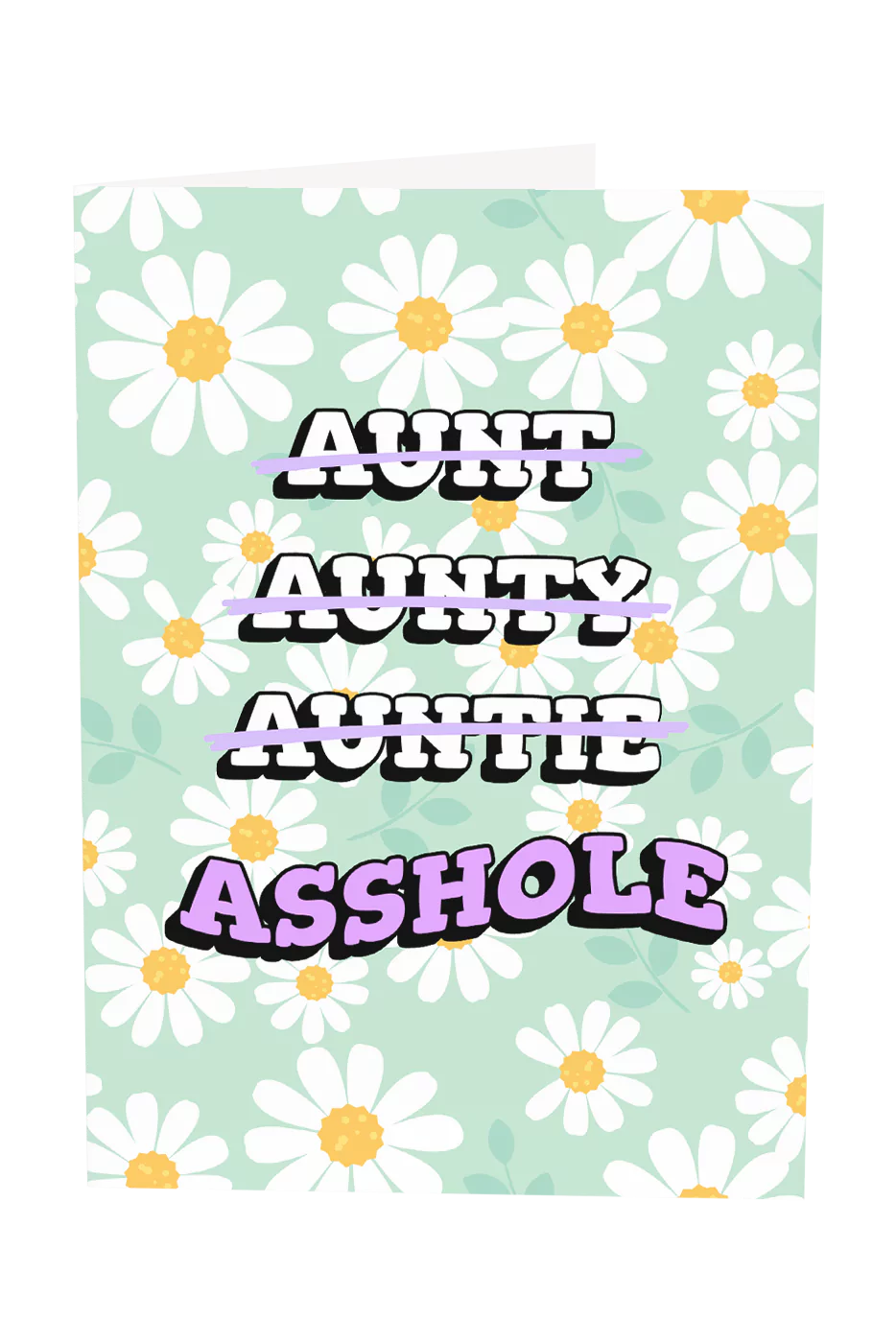 Aunt Aunty Auntie Asshole Greeting Card