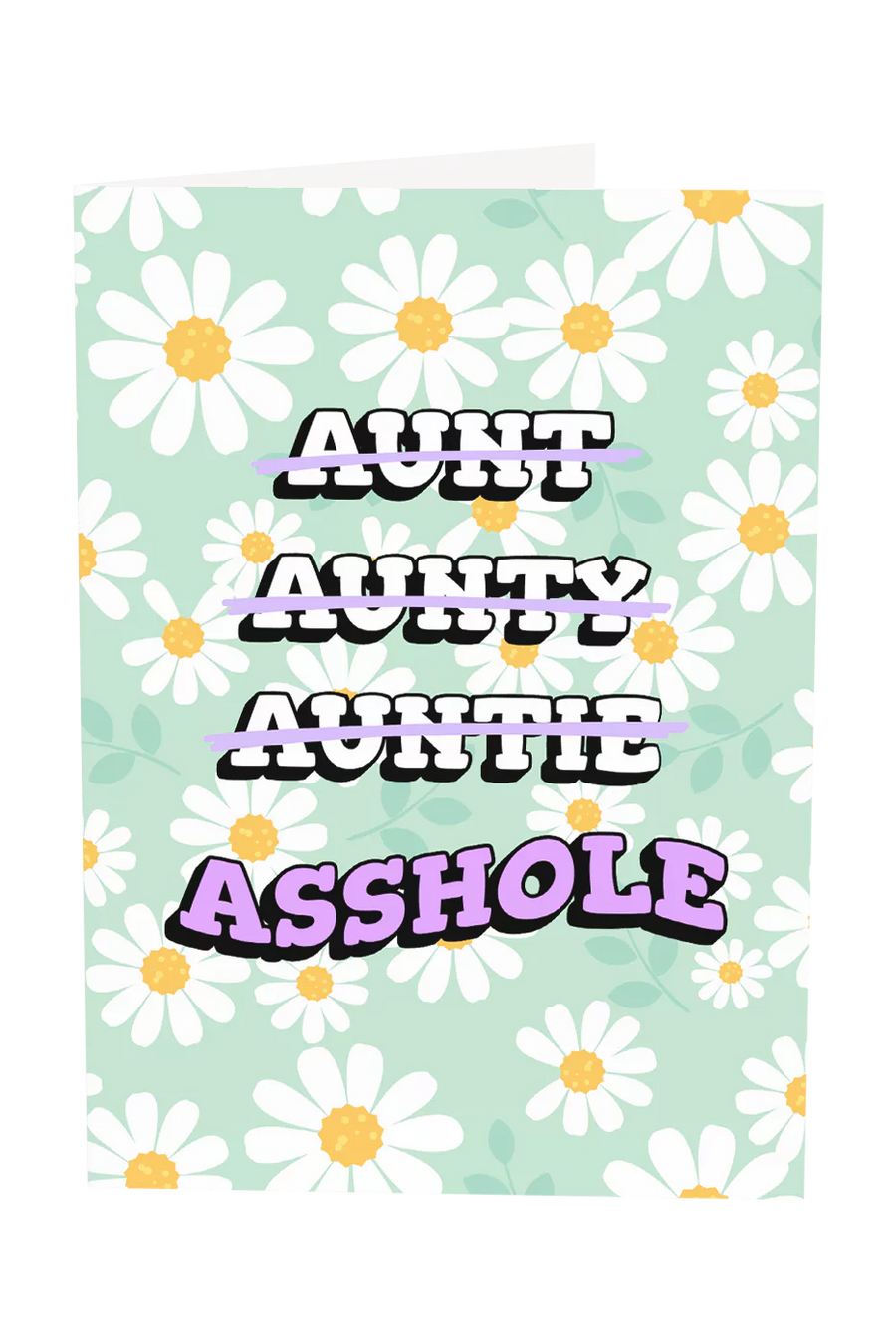 Aunt Aunty Auntie Asshole Greeting Card