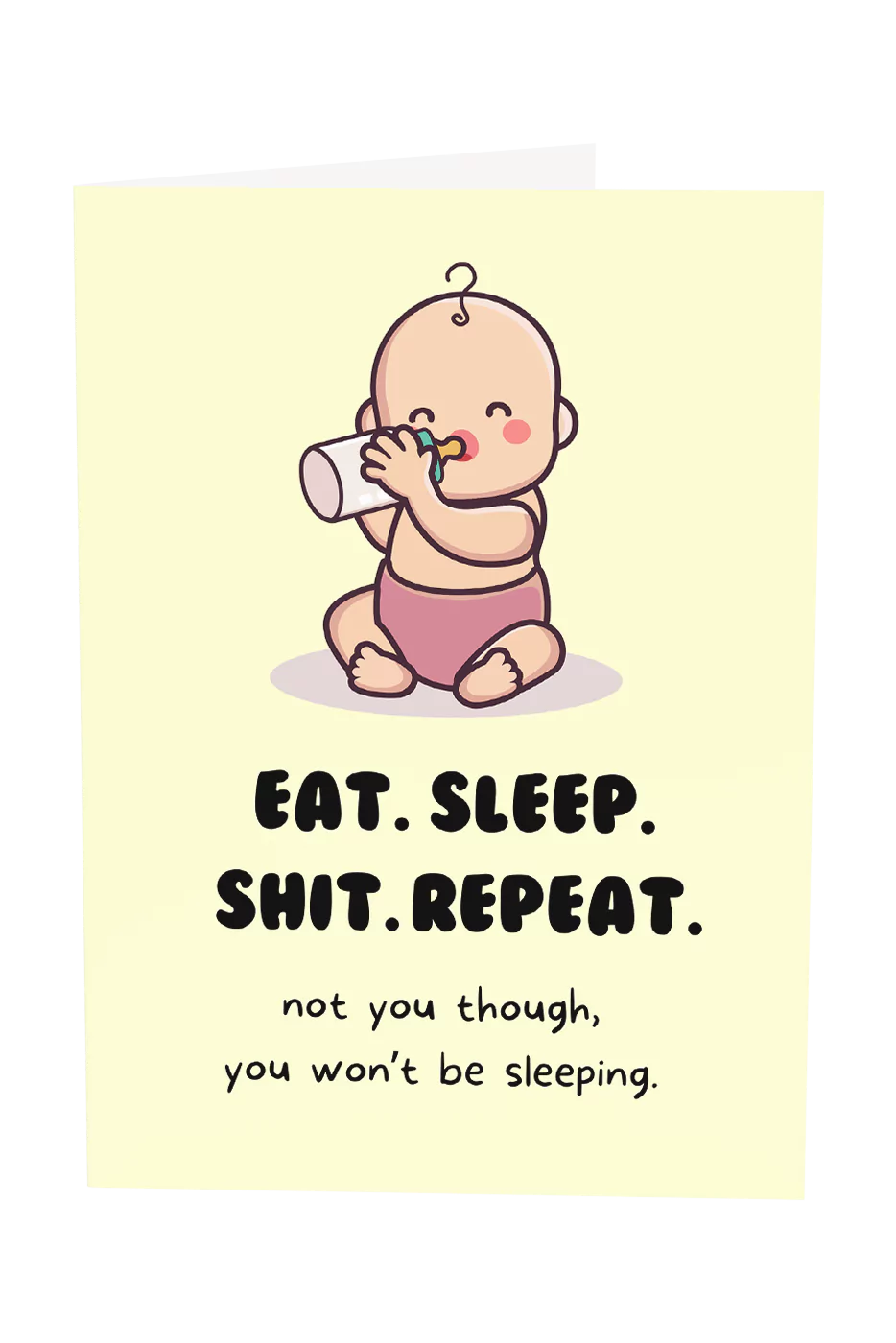 Eat, Sleep, Shit, Repeat Greeting Card