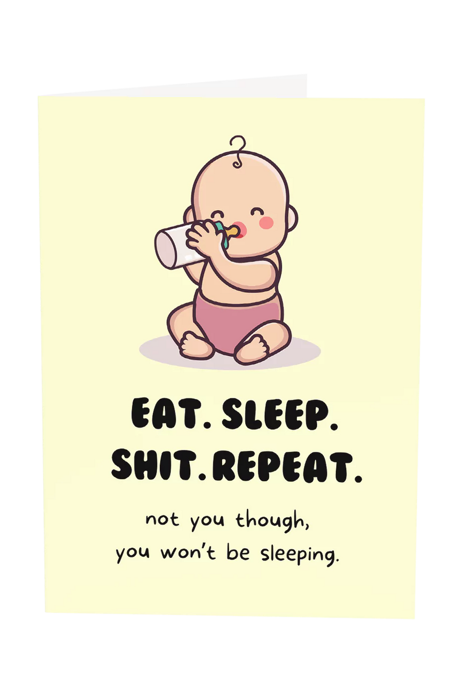Eat, Sleep, Shit, Repeat Greeting Card