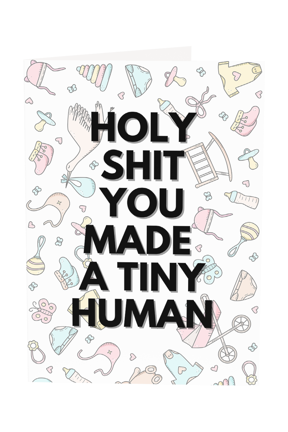 Holy Shit You Made A Tiny Human Greeting Card