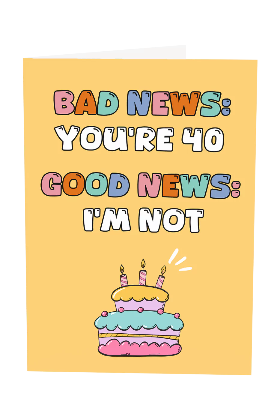Bad News Custom Text Birthday Card