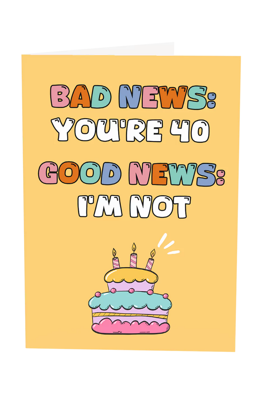 Bad News Custom Text Birthday Card Greeting Card