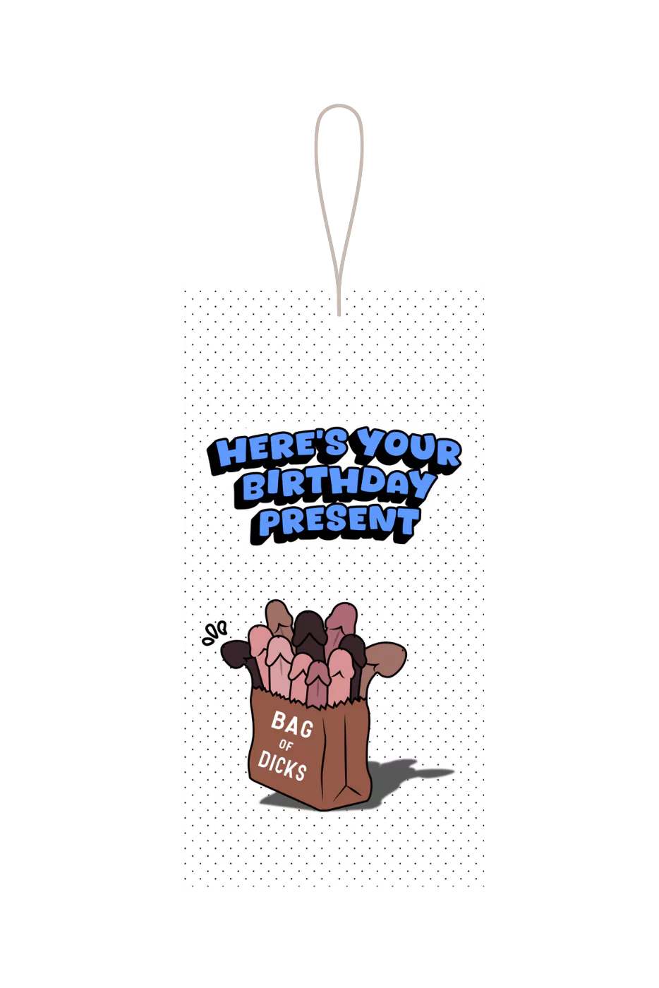 Bag Of Dicks Birthday Present Gift Tag