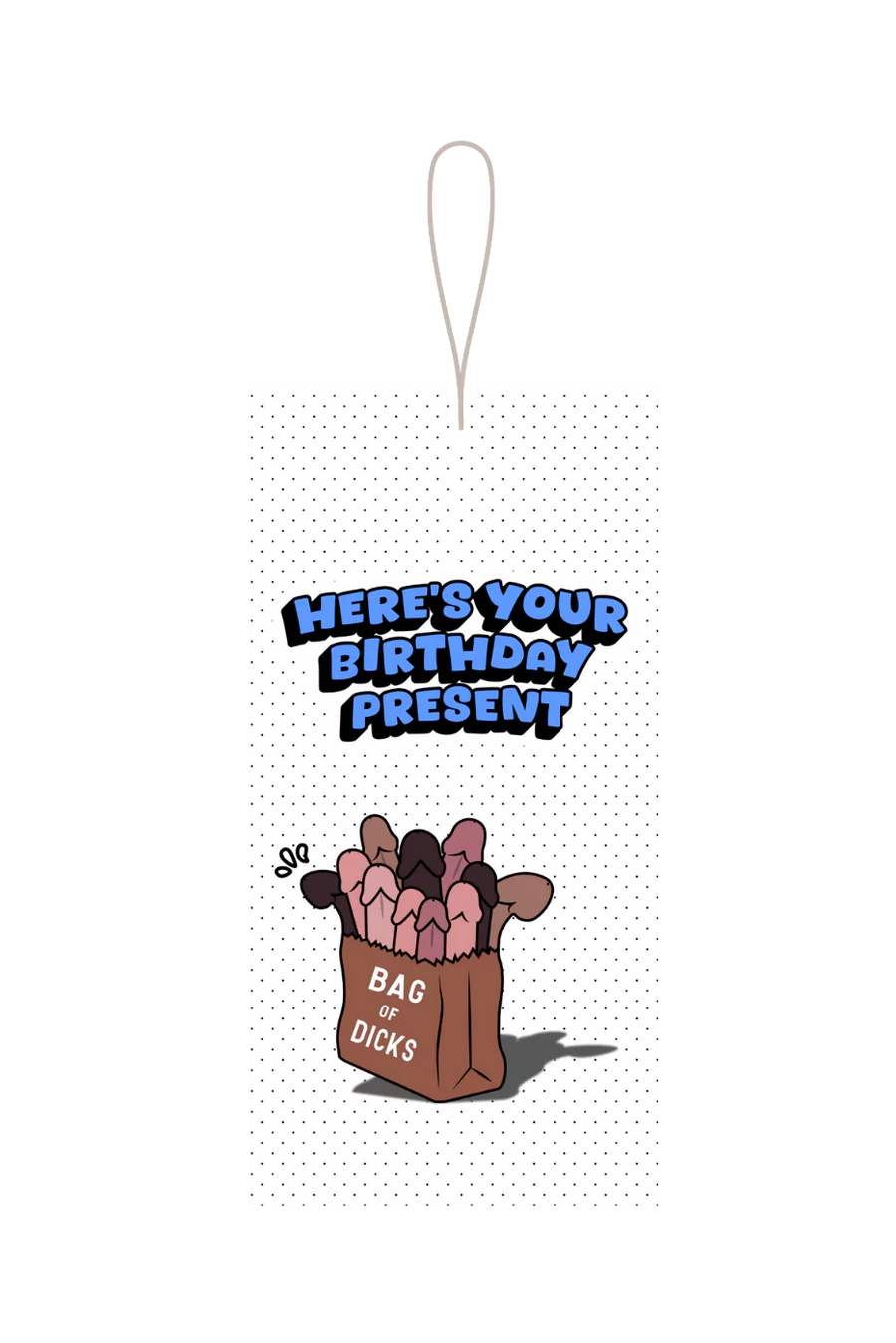 Bag Of Dicks Birthday Present Gift Tag