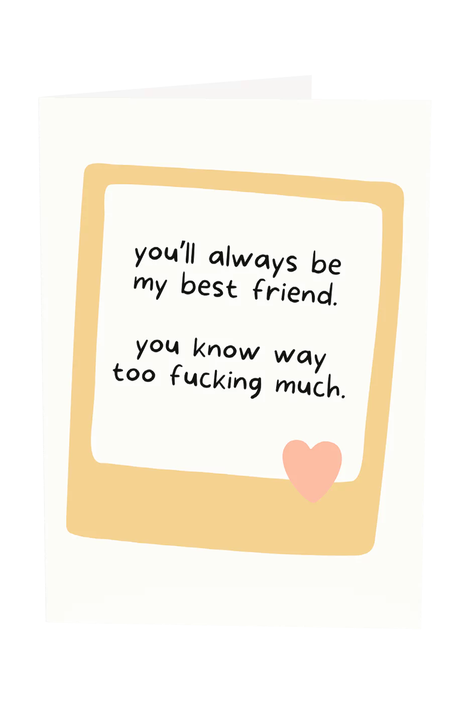 You'll Always Be My Best Friend Greeting Card