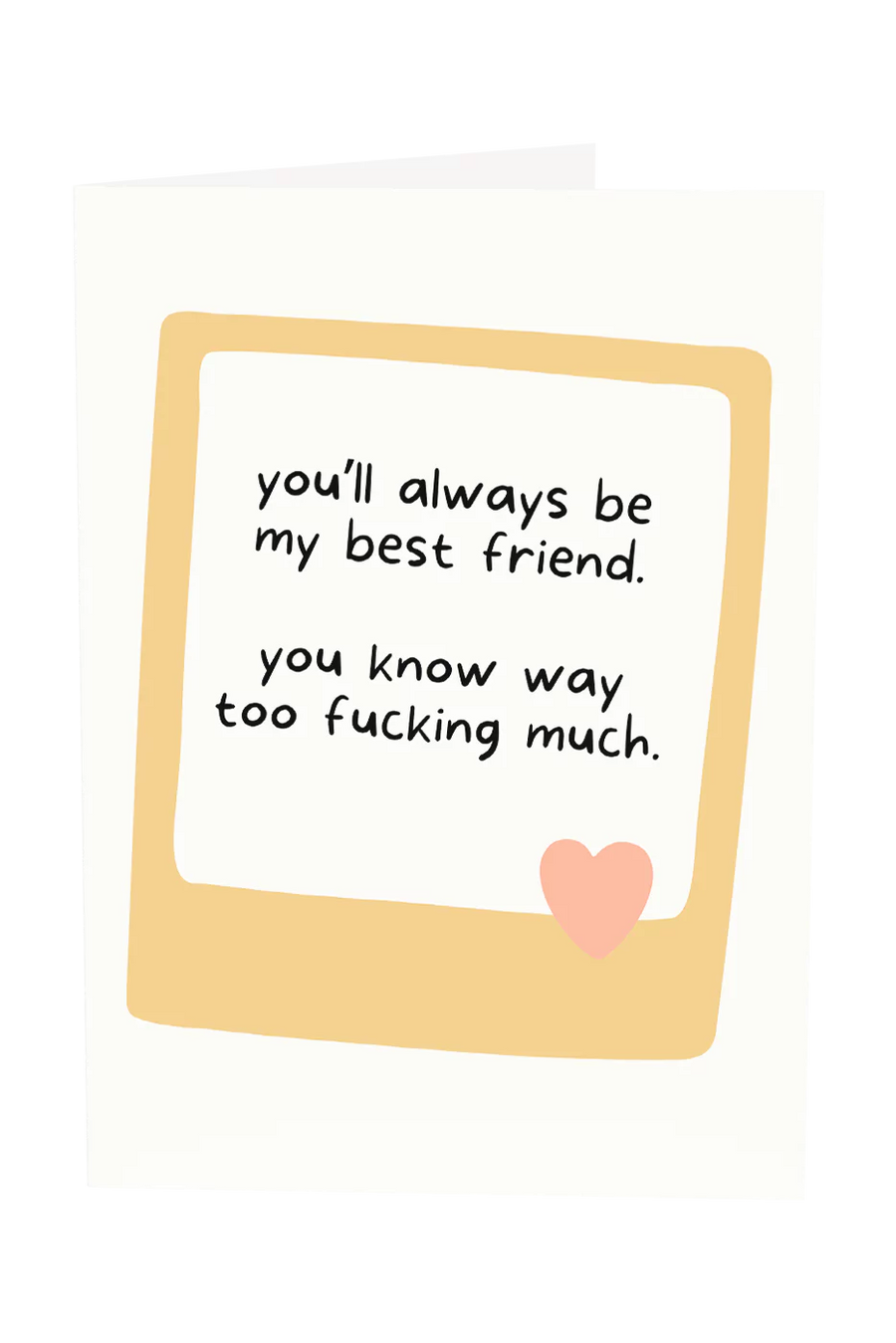 You'll Always Be My Best Friend Greeting Card