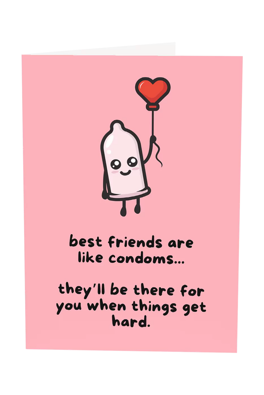 Best Friends Are Like Condoms Greeting Card