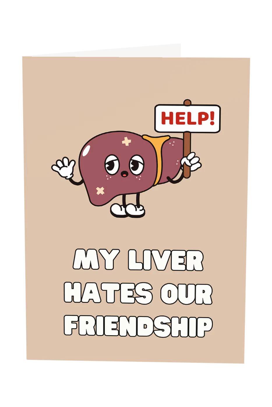 My Liver Hates Our Friendship