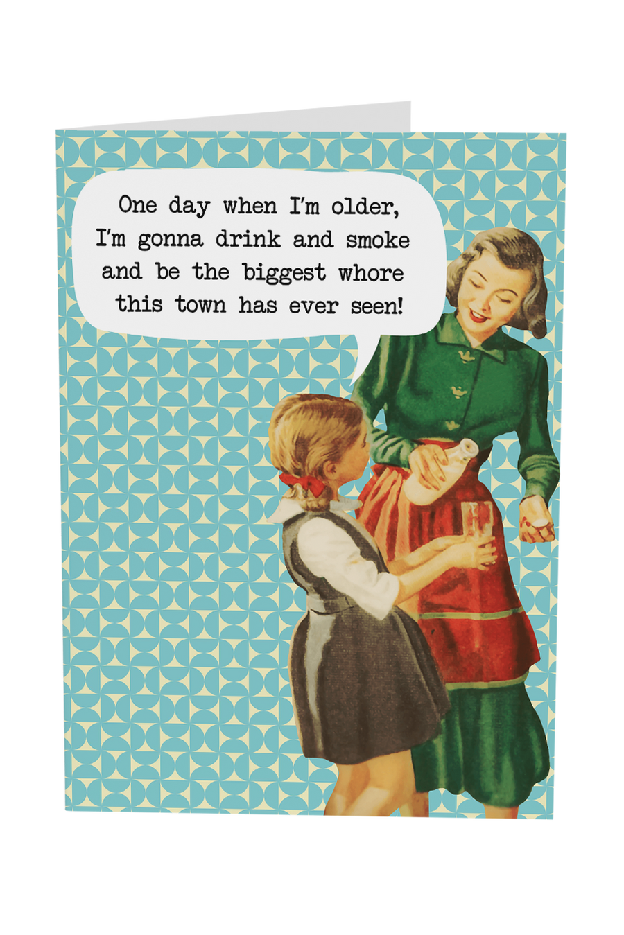 The Biggest Whore This Town Has Ever Seen Greeting Card