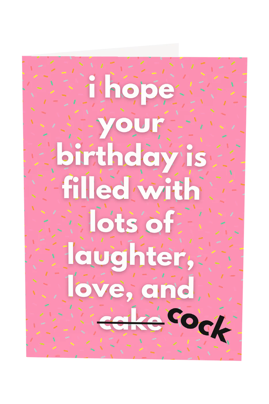 I Hope Your Birthday Is Filled With Lots Of Cock