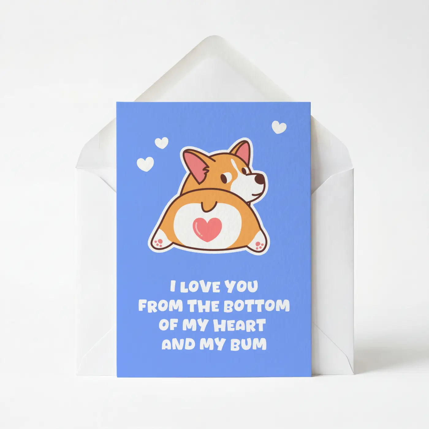 I Love You From The Bottom Of My Heart - Funny Greeting Card