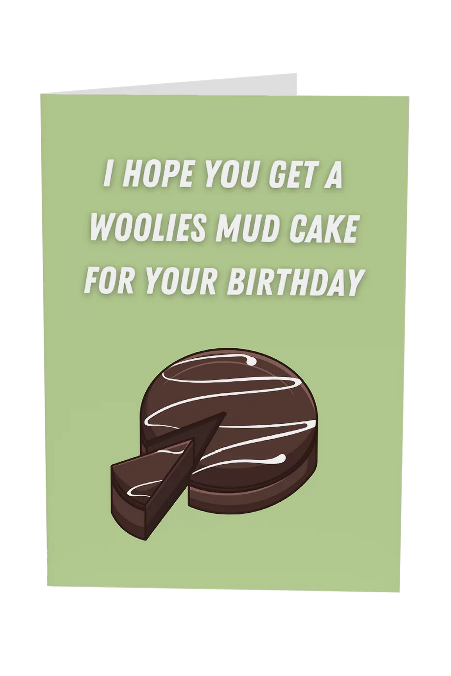 I Hope You Get A Brown Woolies Mud Cake Greeting Card