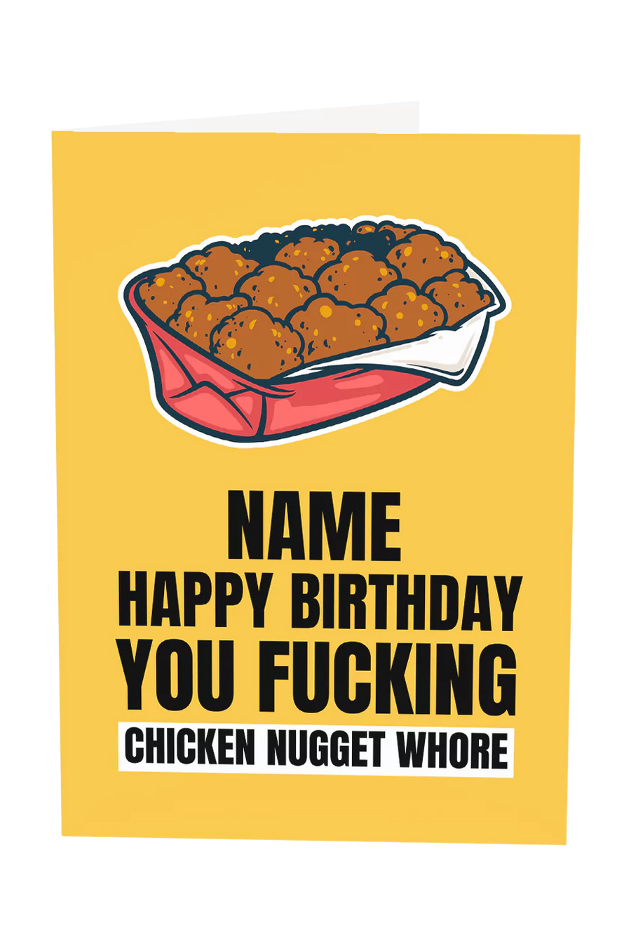 Happy Birthday You Chicken Nugget Whore Custom Name Greeting Card