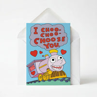 I Choo Choo Choose You Card