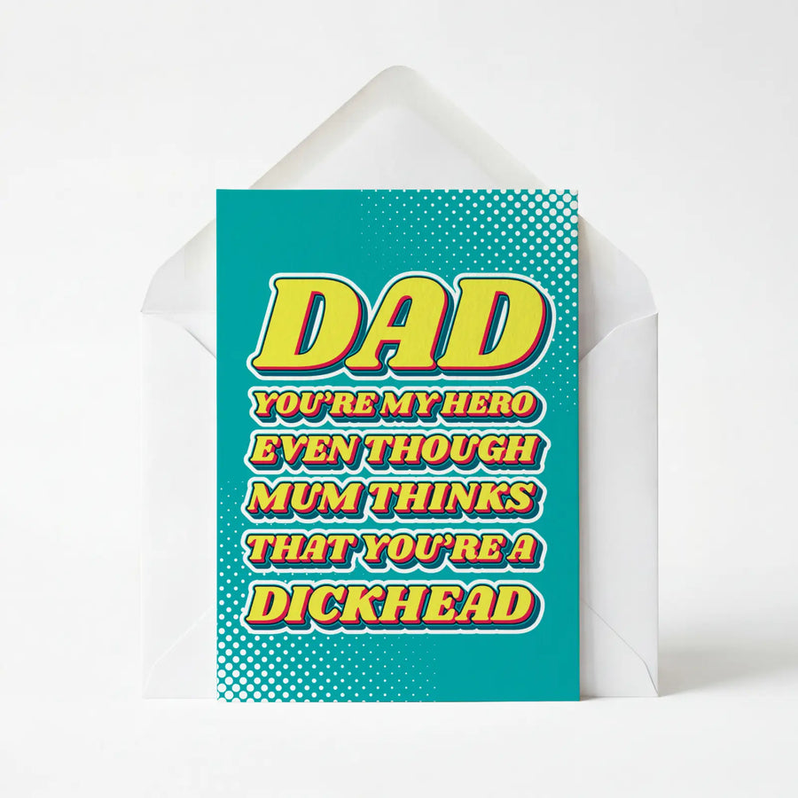 Dad You're My Hero