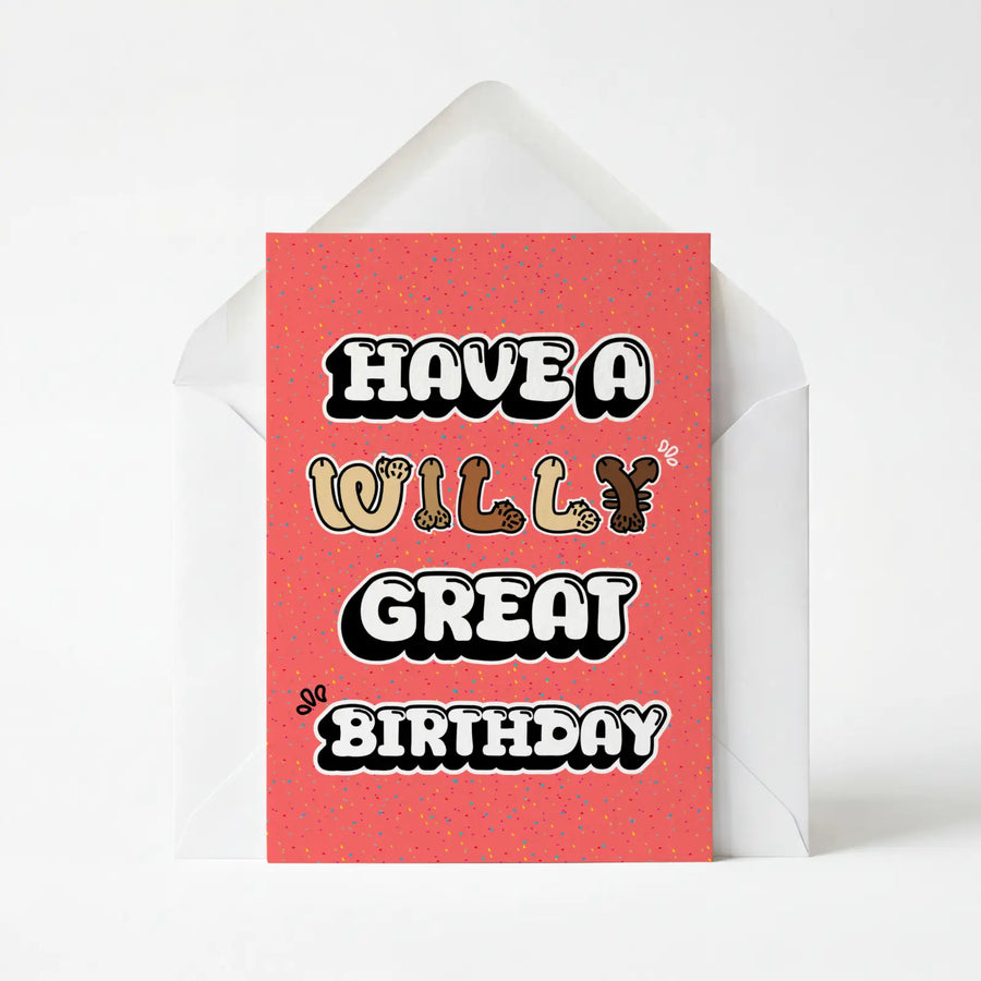 Have a Willy Great Birthday