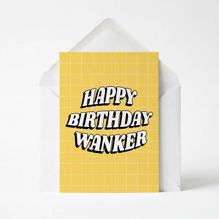 Happy Birthday Wanker