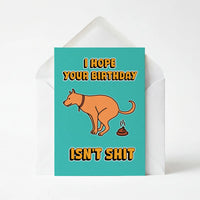 I Hope Your Birthday Isn't Shit