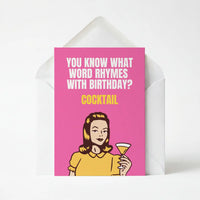 Cocktail Rhymes With Birthday