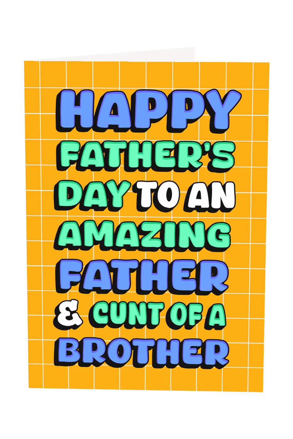 Happy Father's Day To A Cunt Of A Brother Greeting Card
