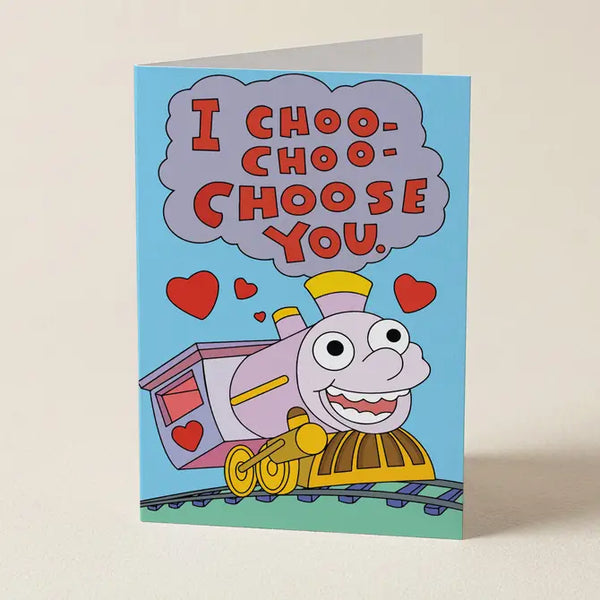 I Choo Choo Choose You Card - Greeting Card