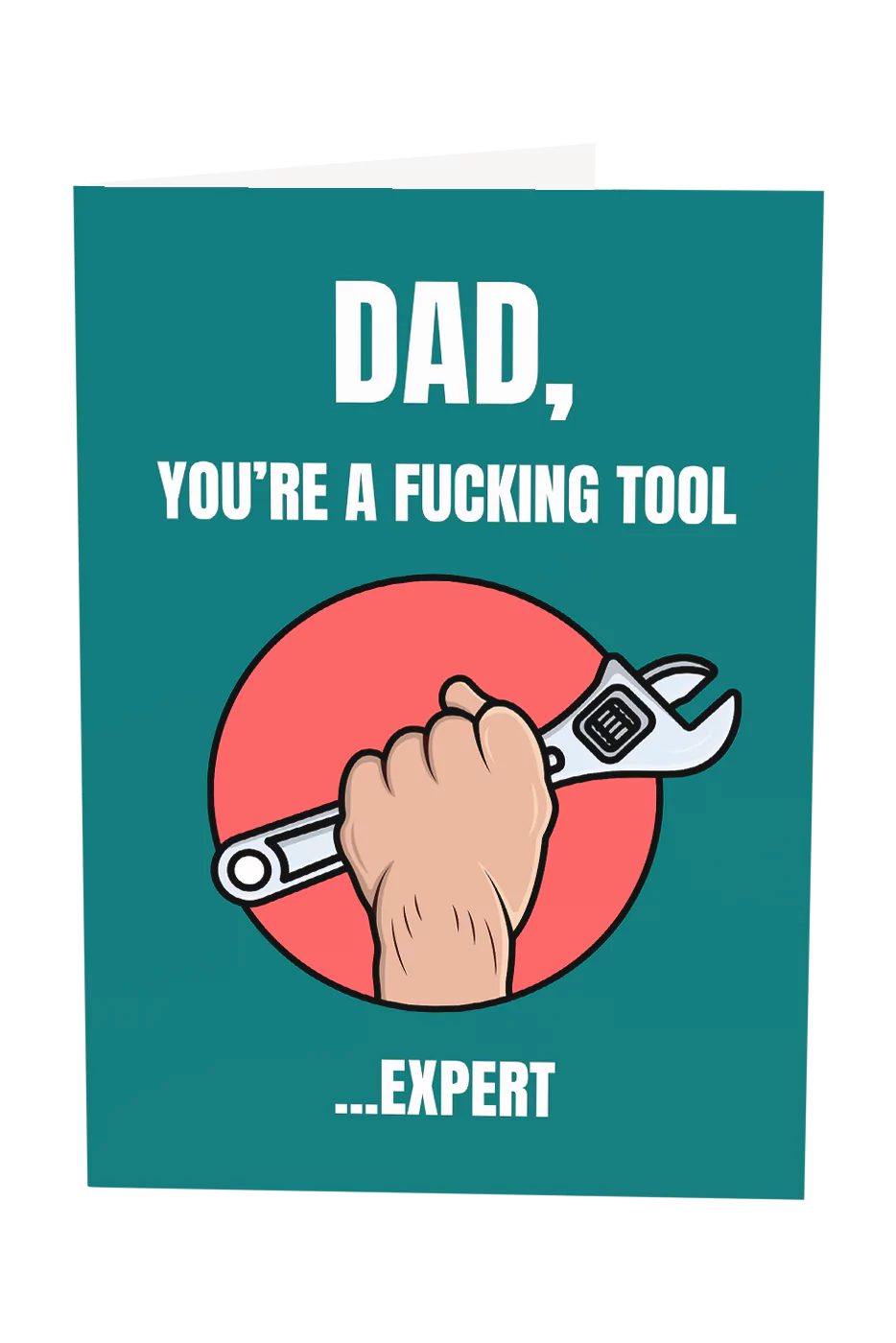 Dad You're A Tool Greeting Card