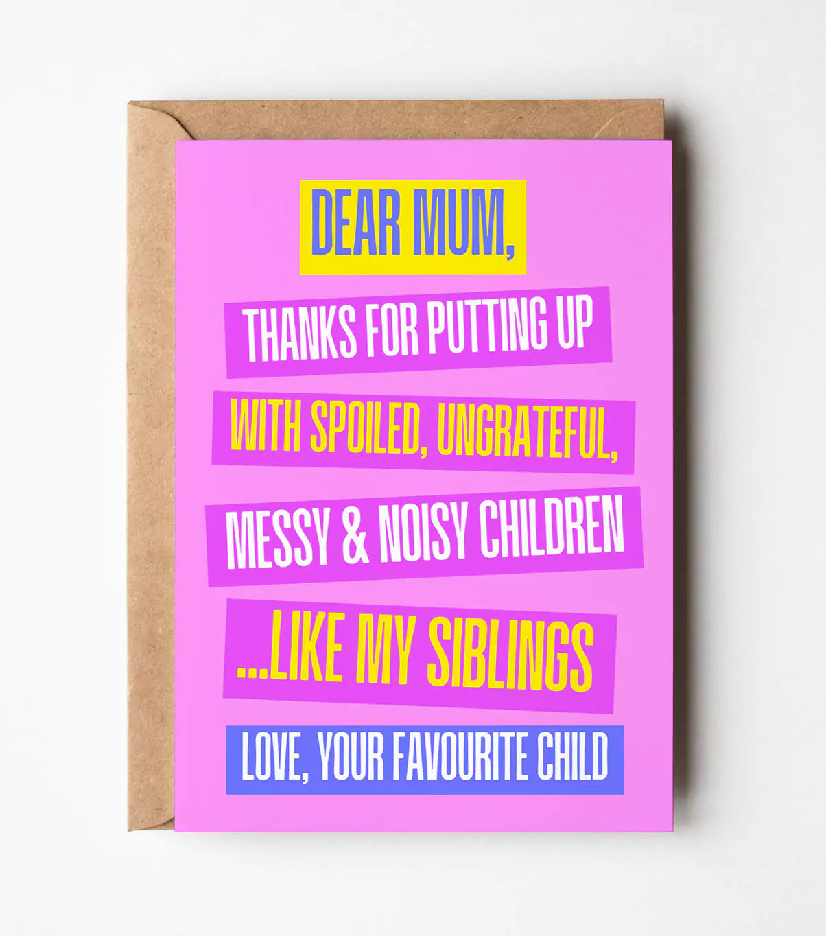 Mum Thanks For Putting Up With My Siblings Card