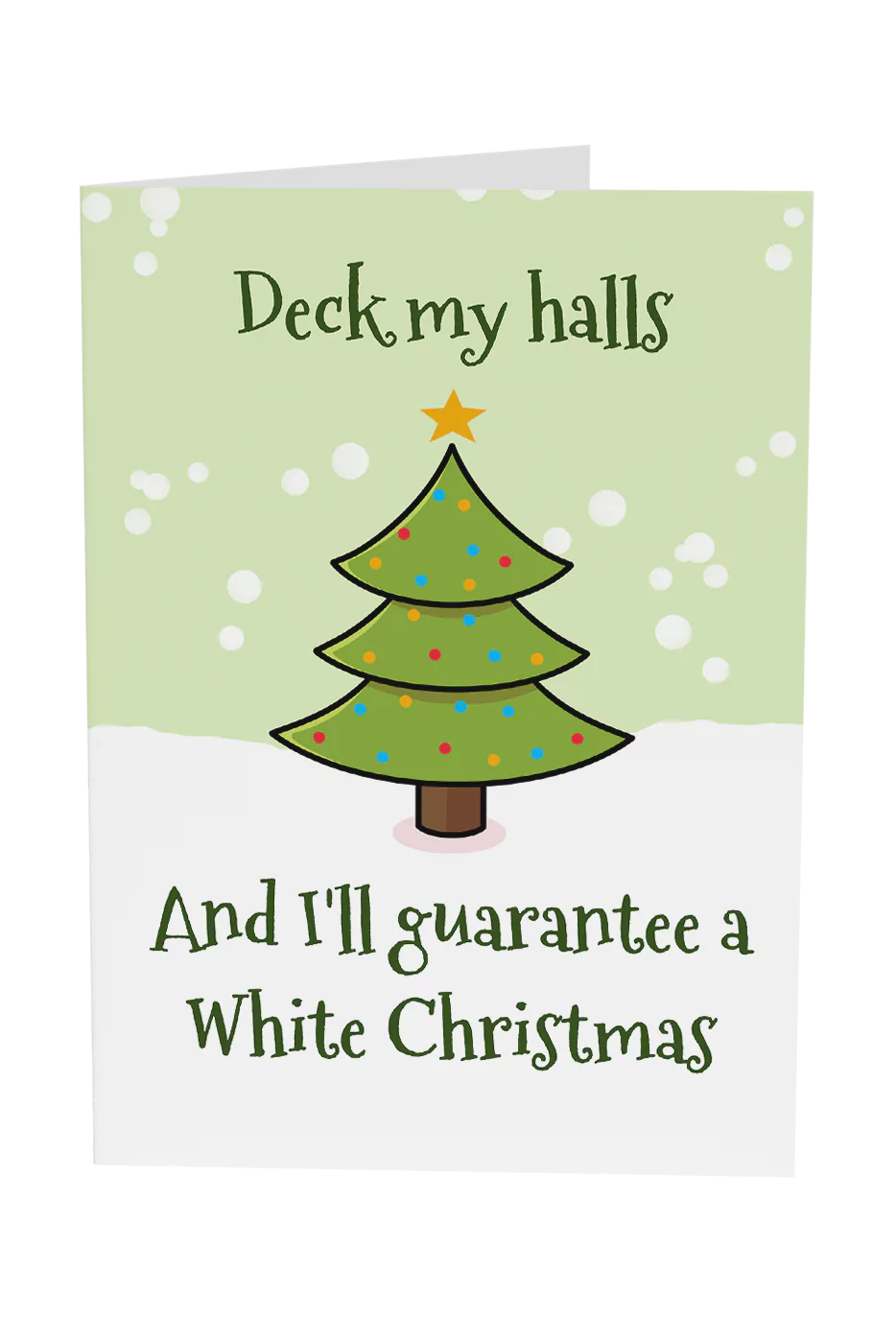 I'll Guarantee A White Christmas Greeting Card