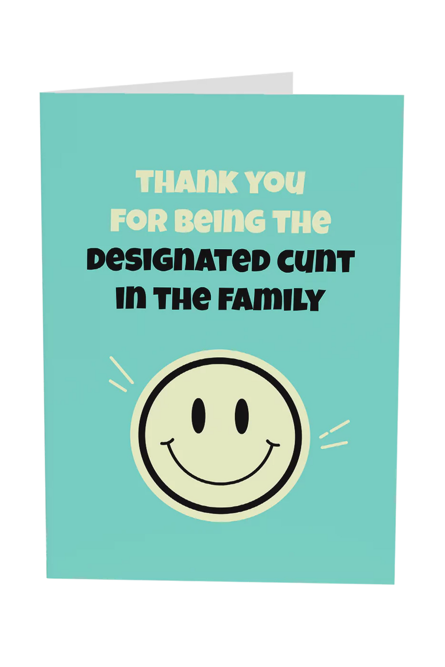 Designated Cunt In The Family Greeting Card
