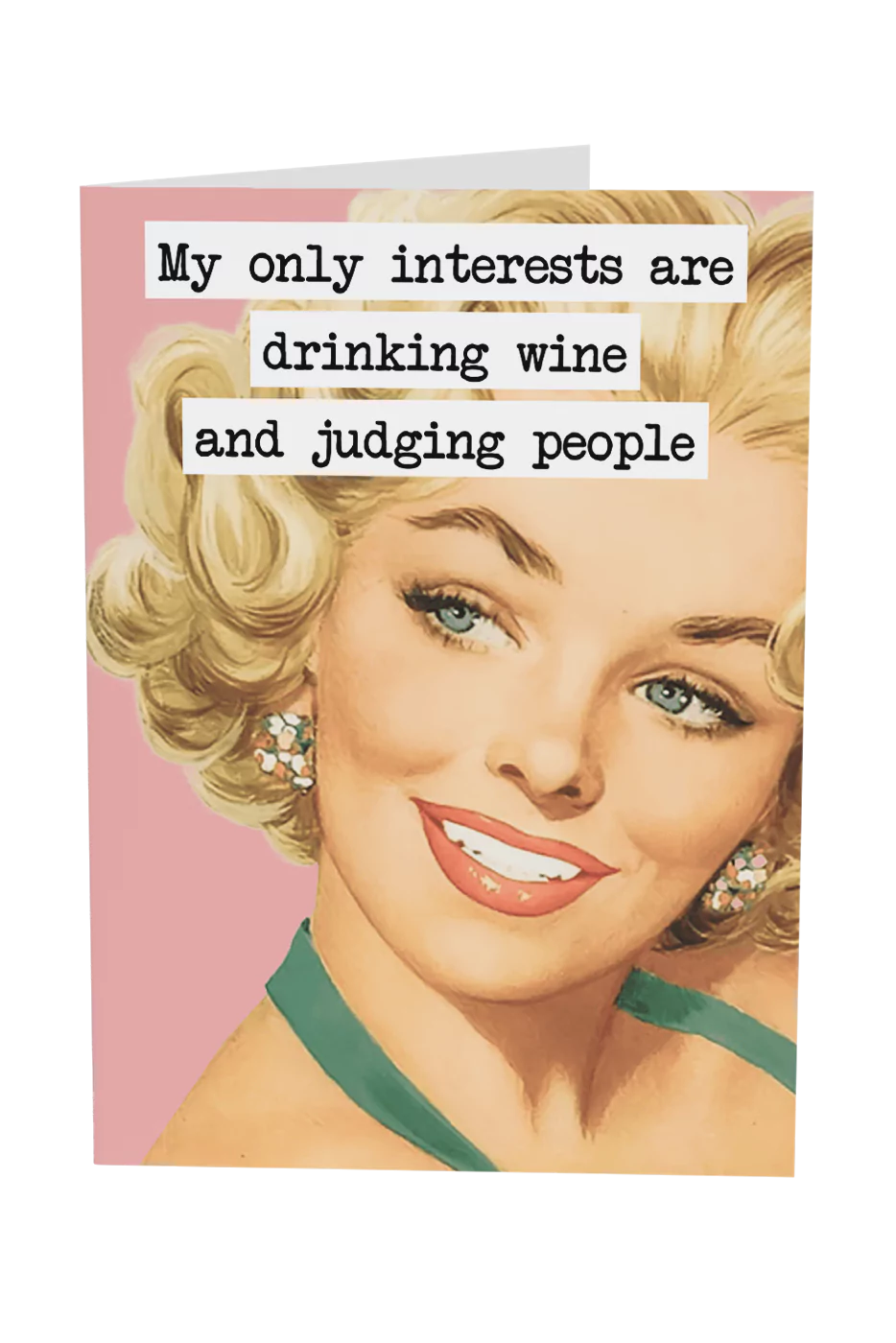 Drinking Wine And Judging People Greeting Card