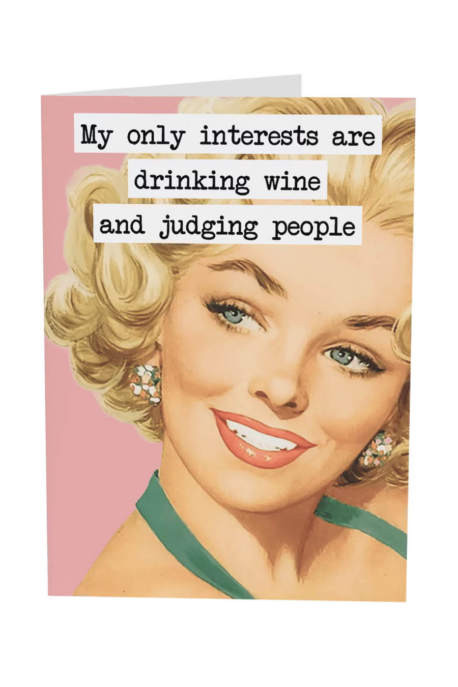 Drinking Wine And Judging People Greeting Card