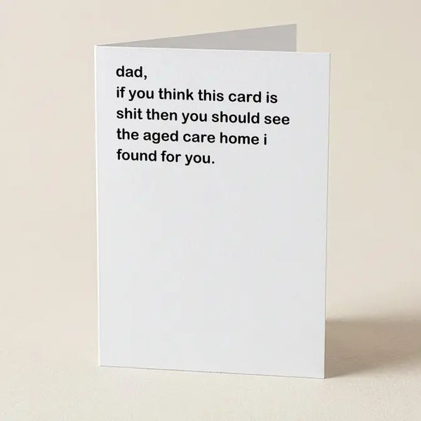 Dad, If You Think This Card Is Shit - Father's Day Greeting Card