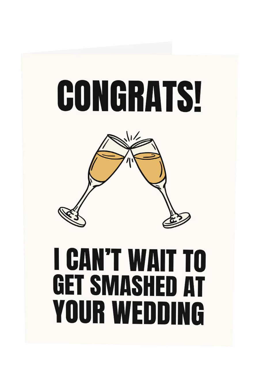 I Can't Wait To Get Smashed At Your Wedding Greeting Card