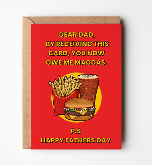 Dad You Owe Me Maccas Father's Day Greeting Card