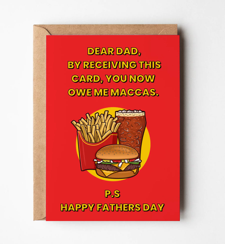 Dad You Owe Me Maccas Father's Day Greeting Card