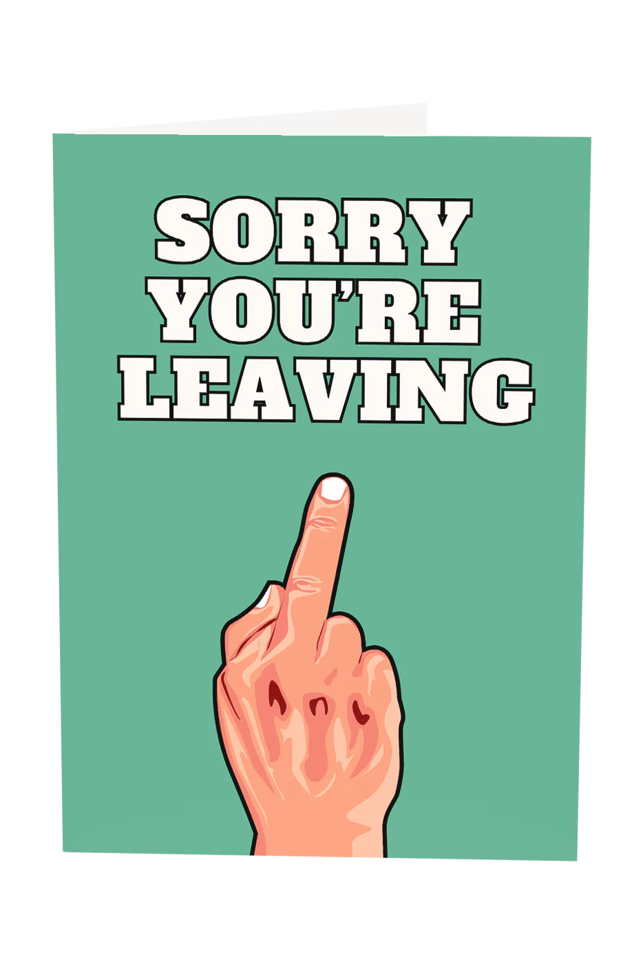 Sorry You're Leaving Greeting Card